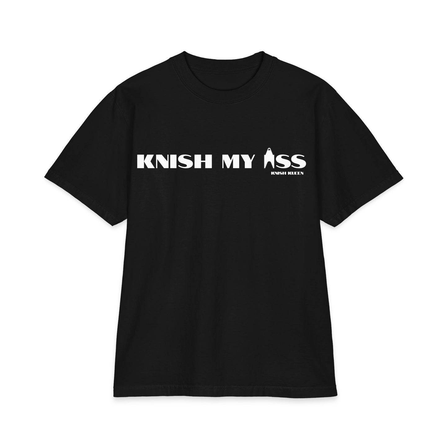 Knish My Ass T-Shirt